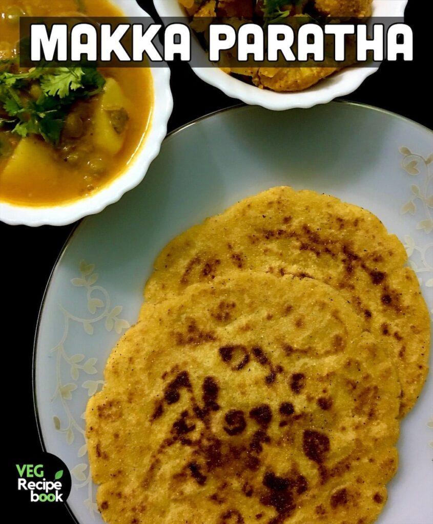 Makka Paratha Recipe | Makai Paratha Recipe | Makki Paratha Recipe | Maize Flour Flatbread Recipe