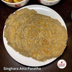 Singhara Atta Paratha Recipe