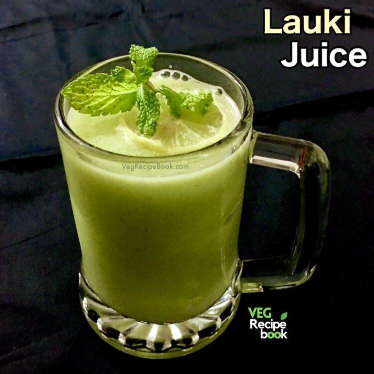 Lauki Juice Recipe Bottle Gourd Juice Recipe The Garus Kitchen