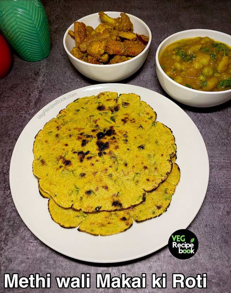 Methi Makai ki Roti Recipe | Methi Makki ki Roti