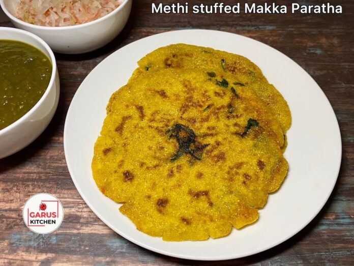 Makka Methi Stuffed Paratha Recipe | Fenugreek Stuffed Maize Flour Paratha | Makai ka bharwa Paratha