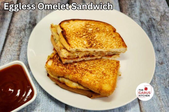 Eggless Omelet Sandwich Recipe | No Egg Omelette Recipe