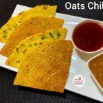 oats chilla recipe for weight loss | oats cheela recipe