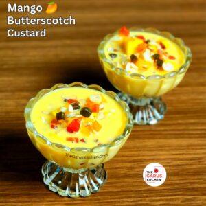 Mango Butterscotch Custard Recipe | Mango Custard Recipe | Easy Mango Dessert with Custard Powder