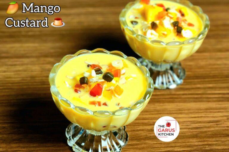 Mango Butterscotch Custard Recipe | Easy Mango Dessert Recipe - The ...