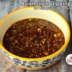 Asian Style Dipping Sauce Recipe for Dumplings, Momos, Spring Rolls