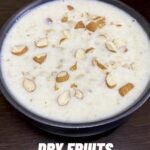 Easy Dry Fruit Kheer Recipe | 10-Min Mewa Kheer with Premix
